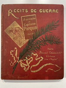 Recits De Guerre - Souvenirs Du Capitaine Parquin 1803-1814. Воспоминания капитана Паргуина. Наполеоновские войны. Paris. 1892. 168 с.