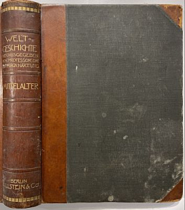 [На немец. яз.] Всемирная история Ульштейна. Берлин 1907 г. Том. Средние века.