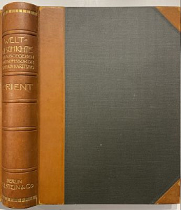 [На немец. яз.] Всемирная история Ульштейна. Берлин 1907 г. Том. Восток.