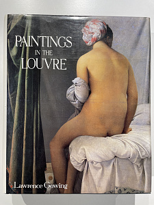 Paintings in the Louvre. Lawrence Gowing. Paris. 1987 г. - 687 с.