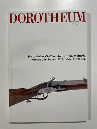 Каталог аукциона Dorotheum. Историческое оружие, униформа, милитарика. 2011 год.