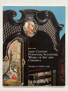 [Каталог аукциона Кристис] Christie’s. 19th Century furniture, sculpture, works of art and ceramics. New York Tuesday 20 October 2009